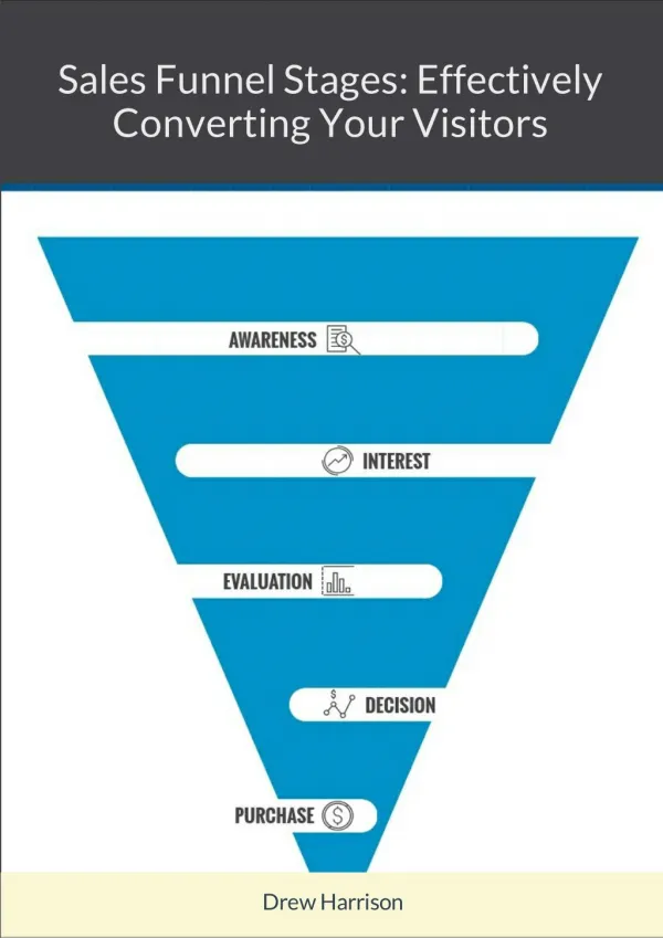 Key Sales Funnel Stages: Convert Cold Visitors Into Red-Hot Buyers