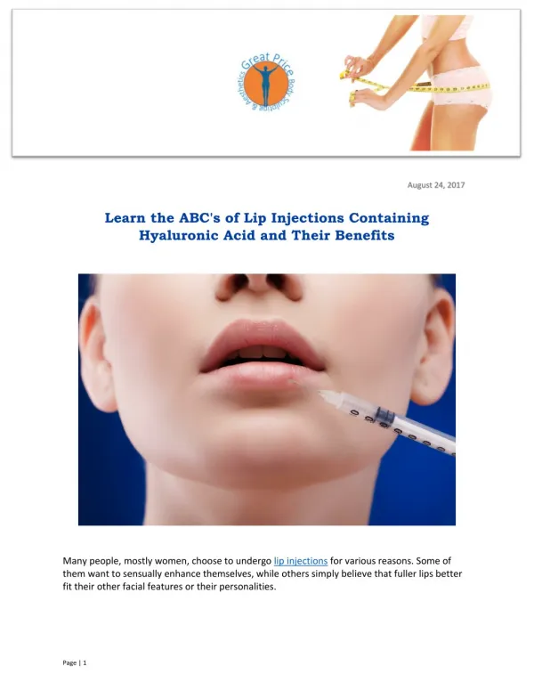 Learn the ABC's of Lip Injections Containing Hyaluronic Acid and Their Benefits