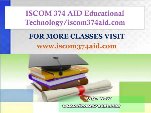 ISCOM 374 AID Educational Technology/iscom374aid.com