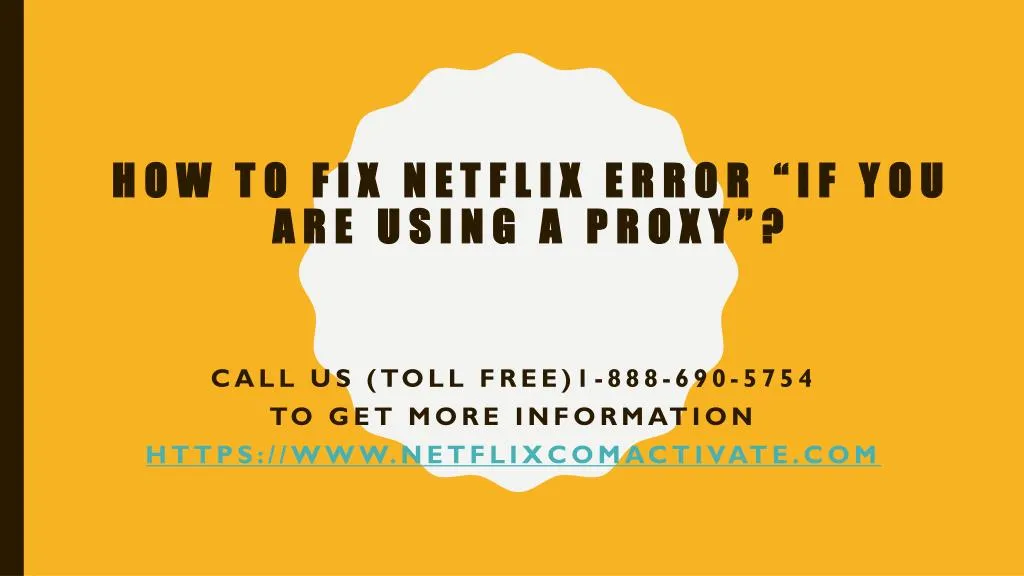how to fix netflix error if you are using a proxy