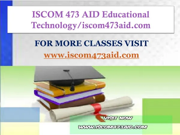 ISCOM 473 AID Educational Technology/iscom473aid.com
