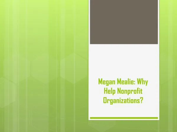 Megan Mealie - Why Help Nonprofit Organizations