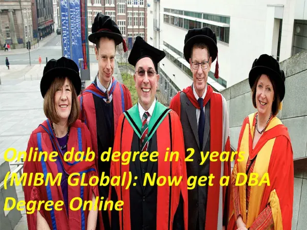 Now get a DBA Degree Online (MIBM GLOBAL)