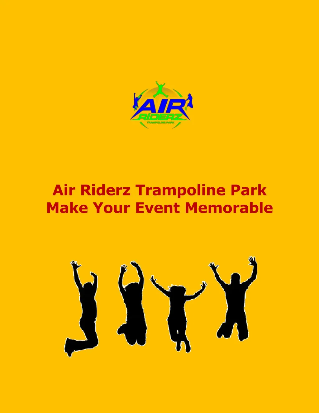 air riderz trampoline park make your event