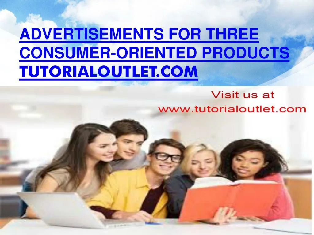 advertisements for three consumer oriented products tutorialoutlet com