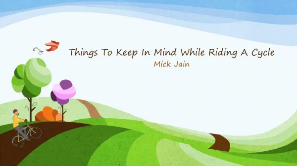 Things To Keep In Mind While Riding A Cycle - Mick Jain