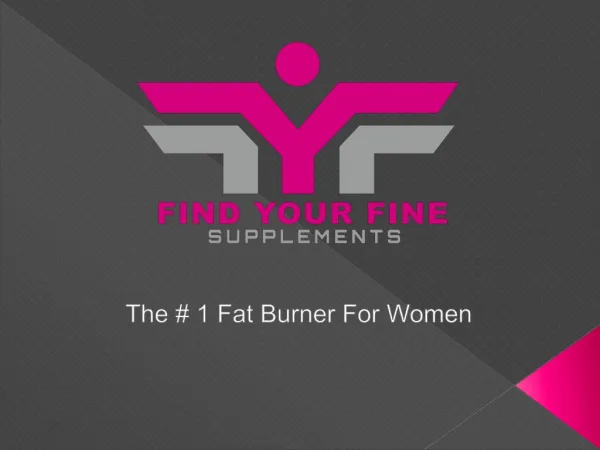 Find Your Fine: The #1 Fat Burner for Women