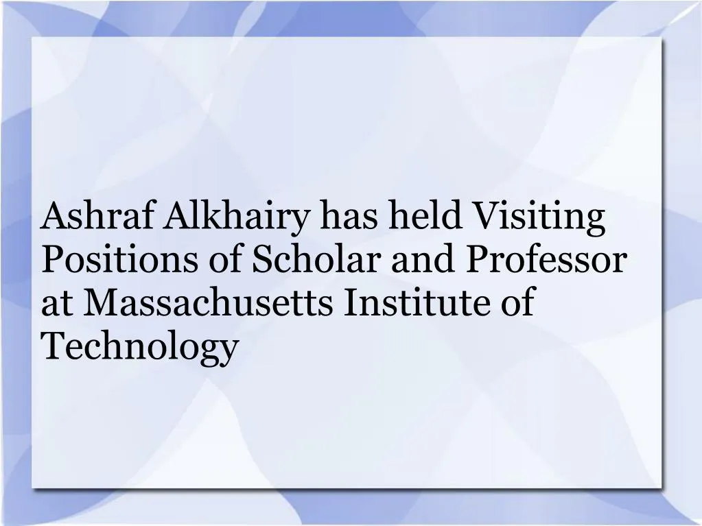 ashraf alkhairy has held visiting positions