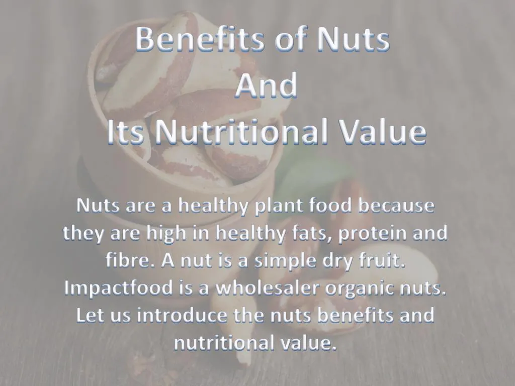 benefits of nuts and its nutritional value