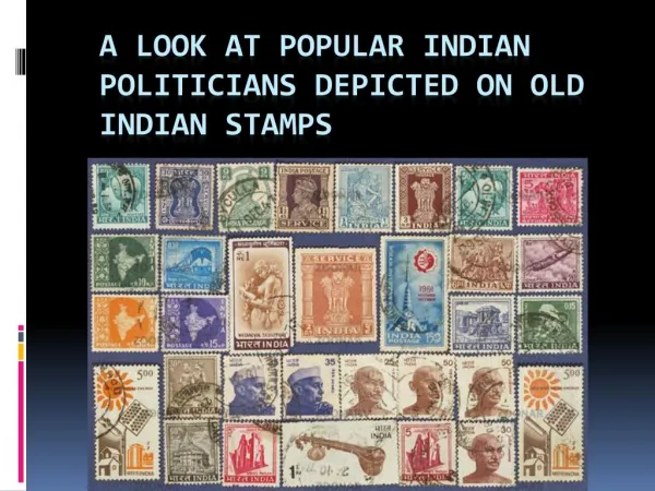 A look at popular Indian politicians depicted on Old Indian Stamps