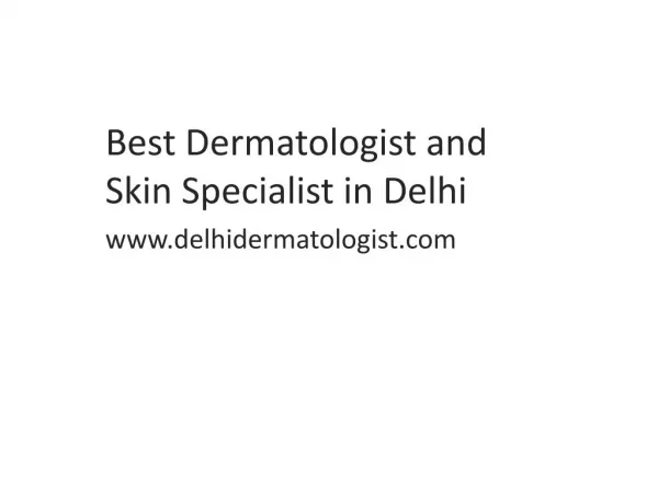 Best Dermatologist in Delhi