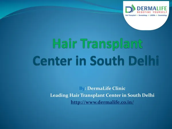 Best Hair Transplant Center in Delhi|Hair Transplant Center in South Delhi
