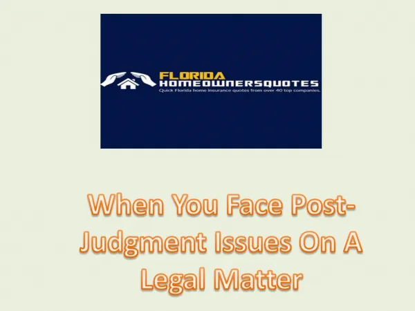 When You Face Post-Judgment Issues On A Legal Matter