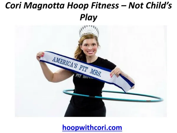 Cori Magnotta Hoop Fitness – Not Child’s Play