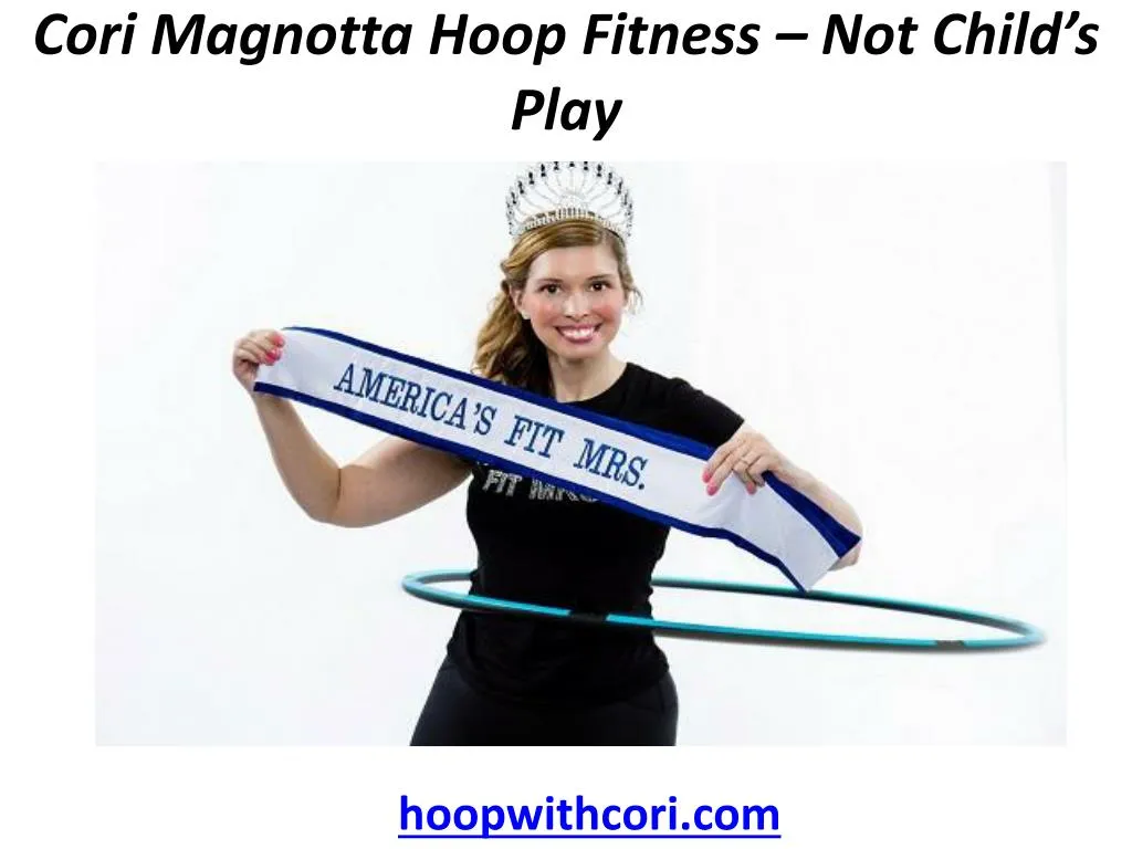 cori magnotta hoop fitness not child s play