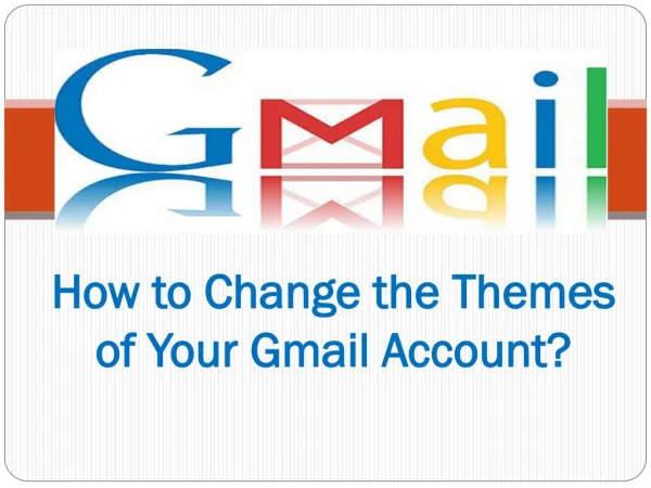 How to Change the Themes of Your Gmail Account?