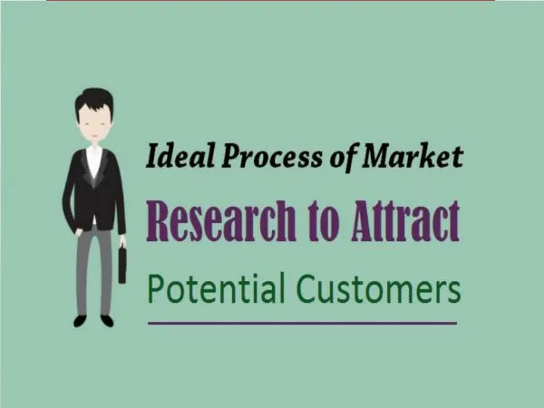 Ideal Process of Market Research to Attract Potential Customers