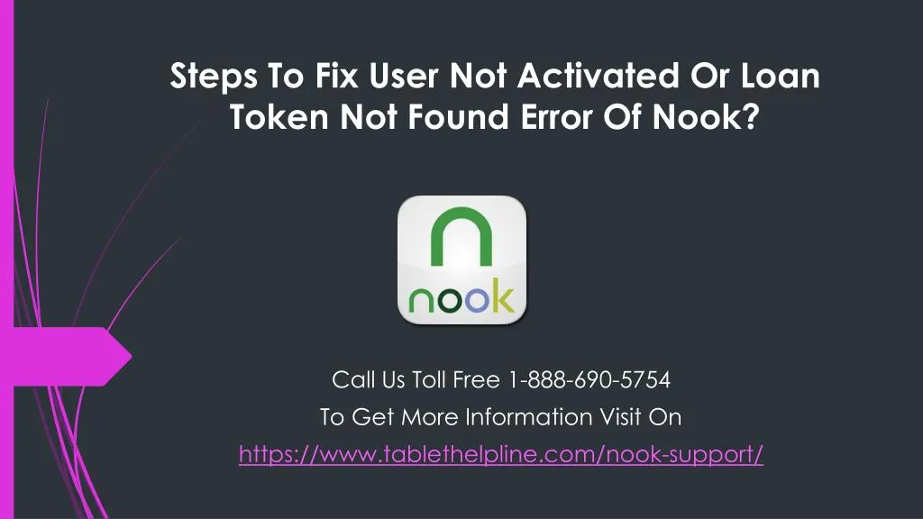 steps to fix user not activated or loan token not found error of nook
