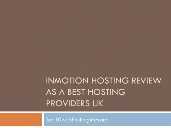 Inmotion Hosting Review as a Best hosting providers UK - Best web hosting