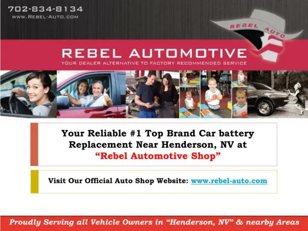 Choose "Rebel Automotive" as your Reliable Car Battery Replacement near Henderson, NV