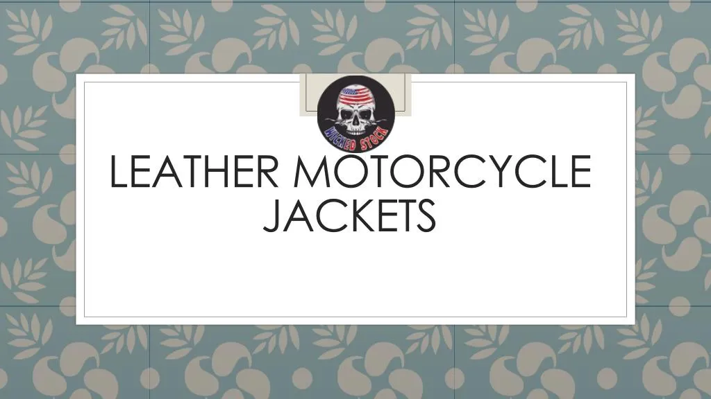 leather motorcycle jackets