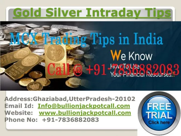 Intraday Gold Silver Tips - Commodity Tips Free Trial with high Profit