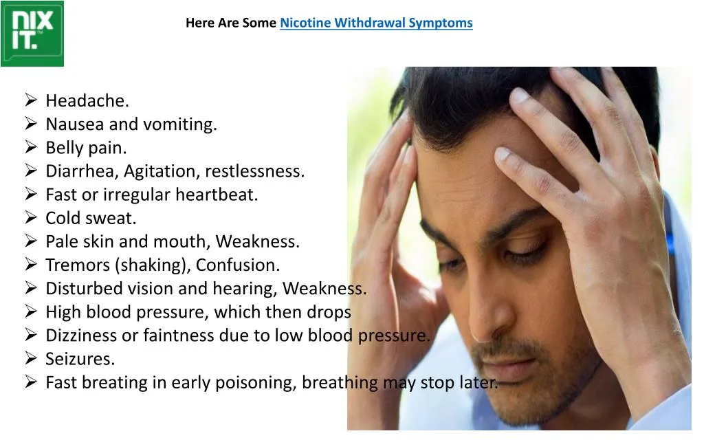 here are some nicotine w ithdrawal symptoms