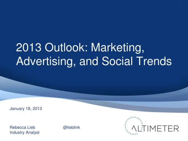 Outlook: 2013 Marketing, Advertising & Social Media Trends
