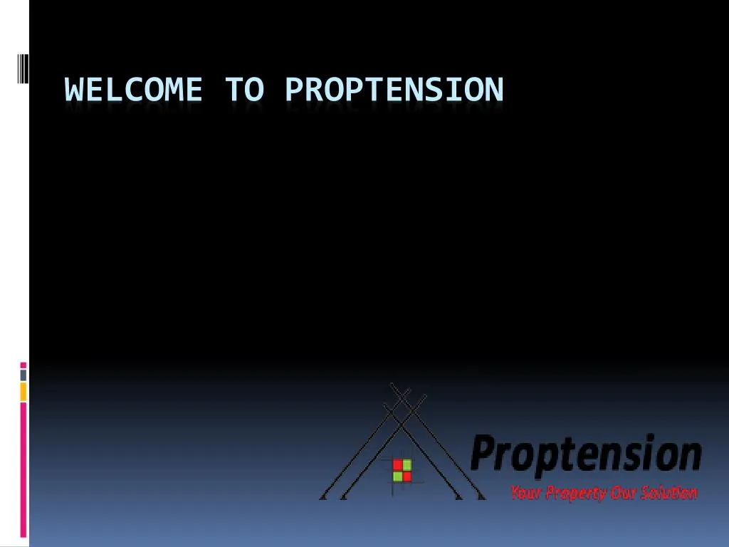 welcome to proptension