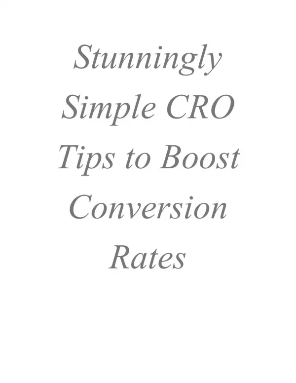 Stunningly Simple ​ ​ CRO Tips ​ ​ to ​ ​ Boost Conversion Rates