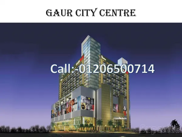 Luxury project Gaur City Centre