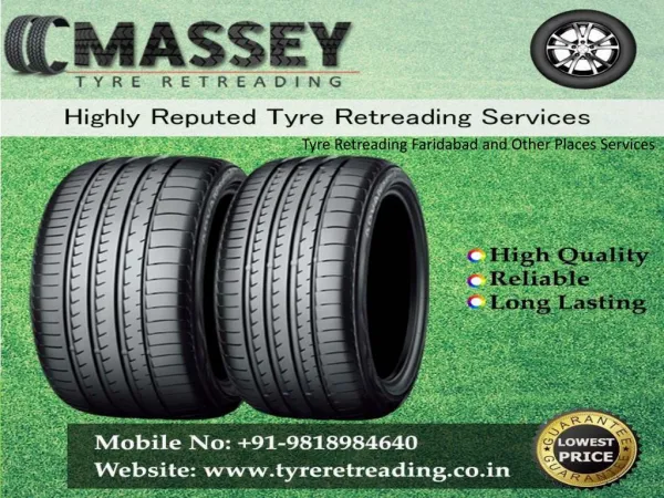 Tyre Retreading Faridabad and Other Places Services
