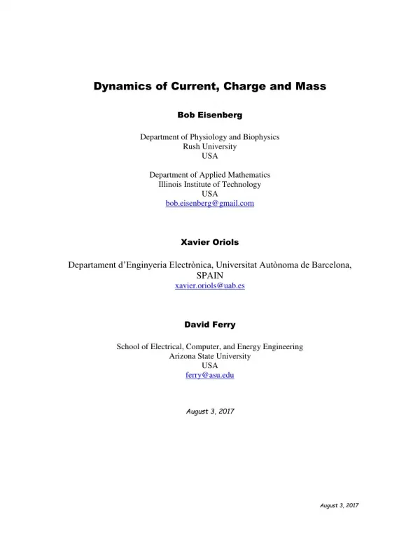 Dynamics of Current, Charge and Mass