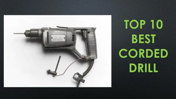 Best Corded Drill