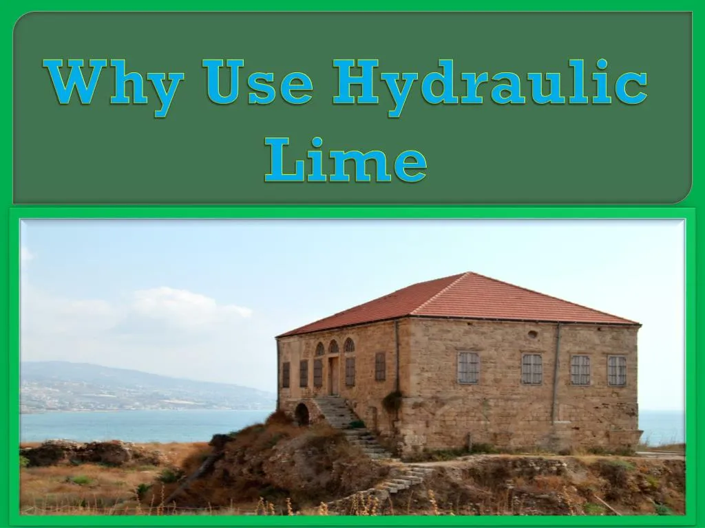 why use hydraulic lime