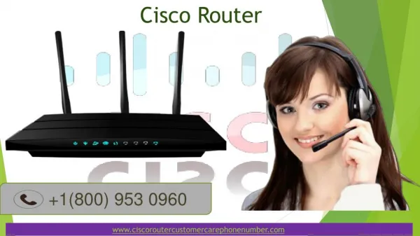 Get Support & Free Advise | Cisco Router 1-800-953-0960