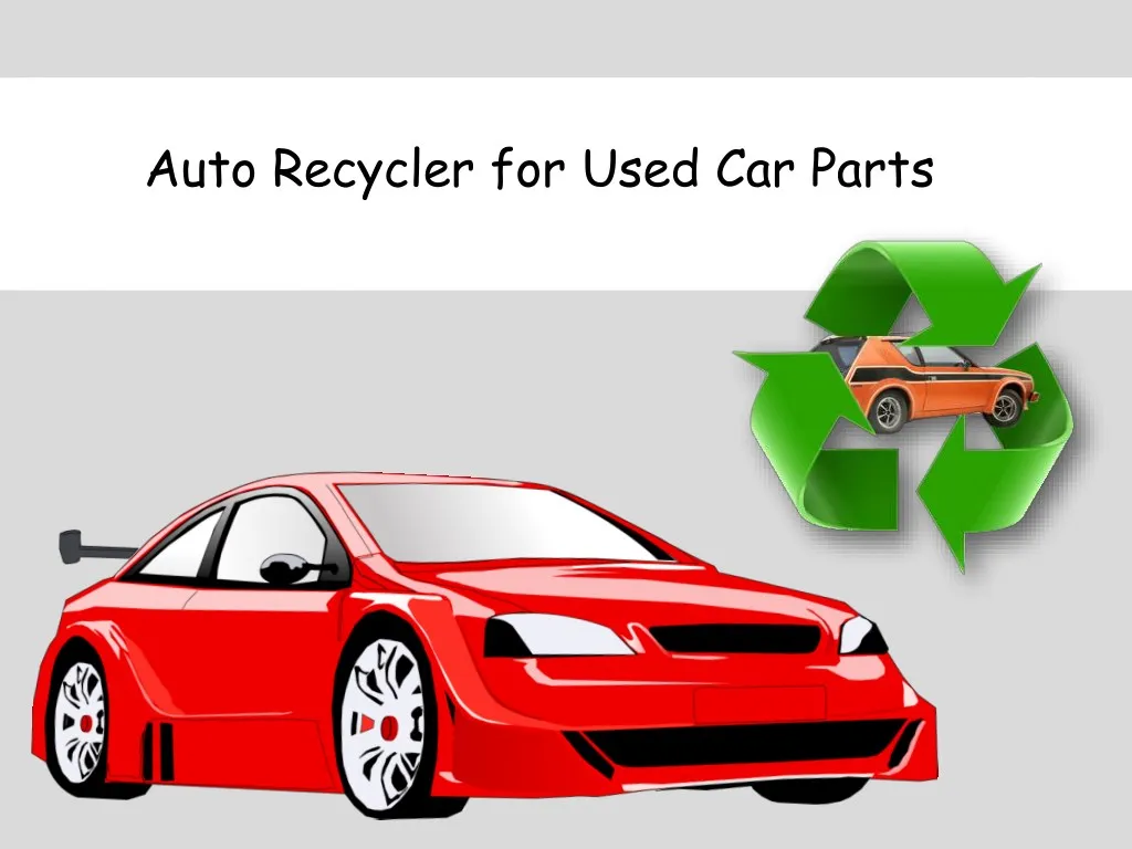 auto recycler for used car parts