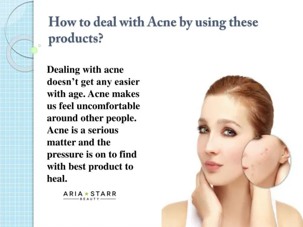 How to deal with Acne by using these products