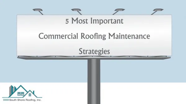 5 Most Important Commercial Roofing Maintenance Strategies