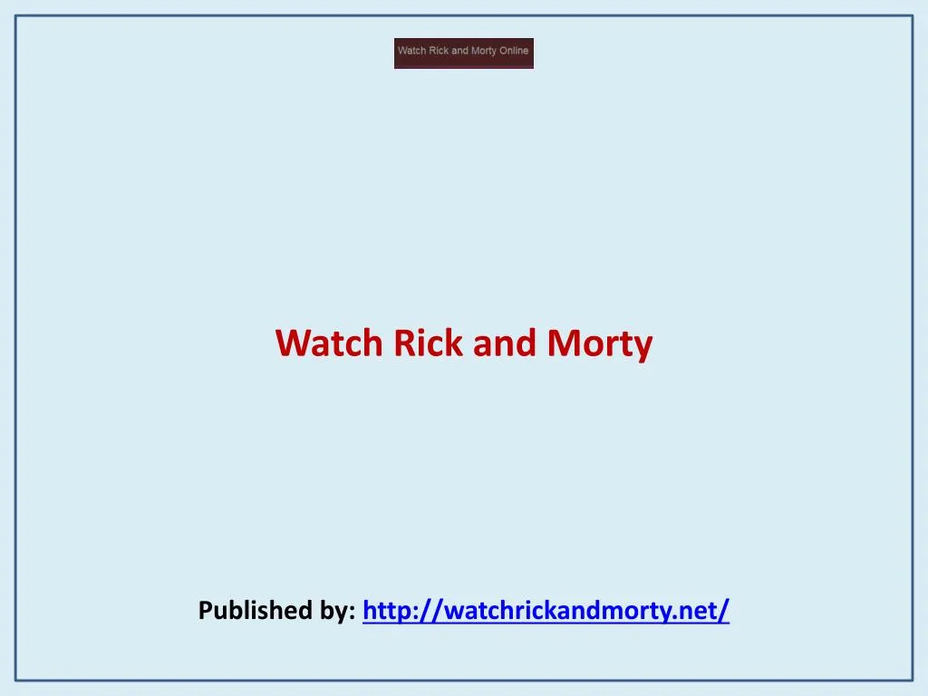 watch rick and morty published by http watchrickandmorty net