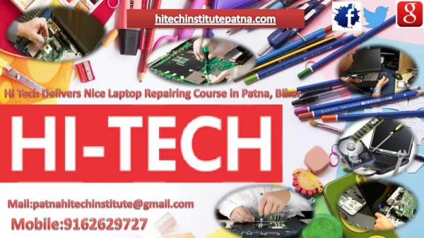 Hi Tech Delivers Nice Laptop Repairing Course in Patna, Bihar