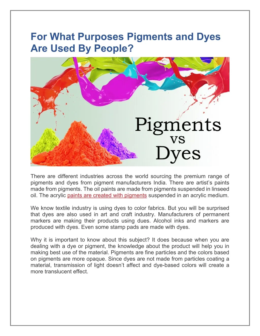 for what purposes pigments and dyes are used