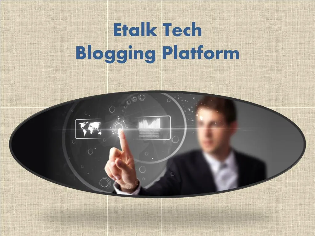 etalk tech blogging platform