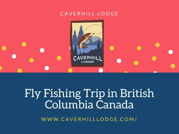 Fly Fishing Trip in British Columbia Canada