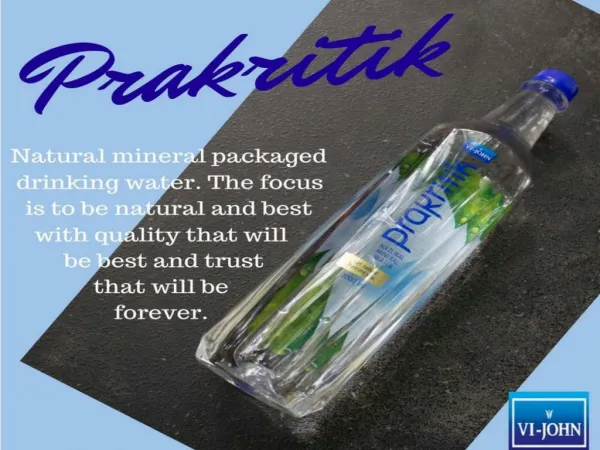 VI-John Prakritik- The fresh, natural drinking water