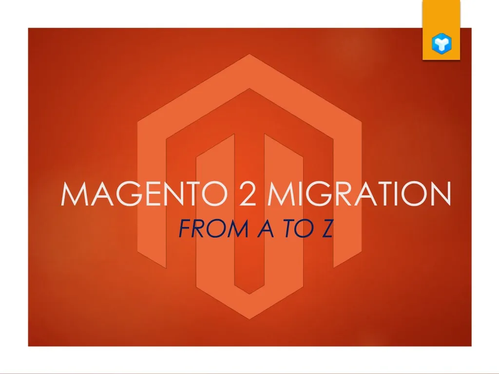 magento 2 migration from a to z