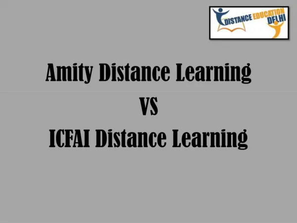 Amity Distance Learning vs ICFAI Distance Learning