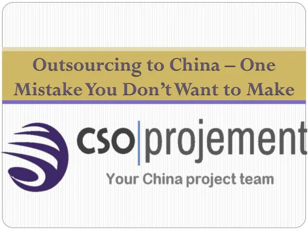 Outsourcing to China – One Mistake You Don’t Want to Make.
