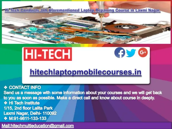 Hi Tech Conducts Job Aforementioned Laptop Repairing Course in Laxmi Nagar, Delhi