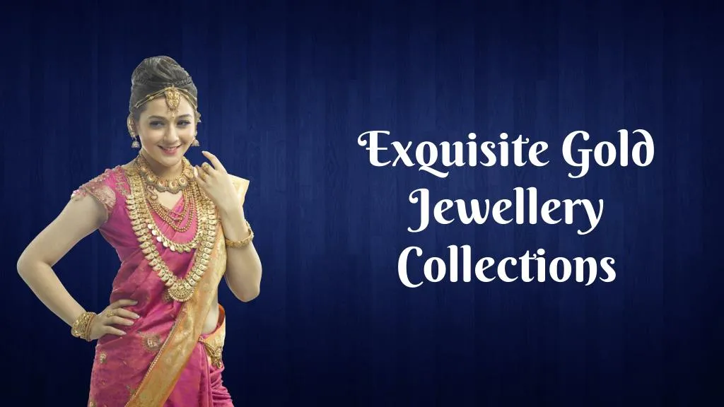 exquisite gold jewellery collections